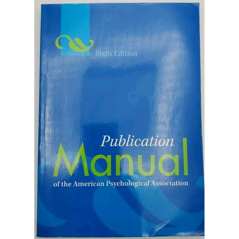Publication Manual for the American Psychological‎ Association Sixth Edition